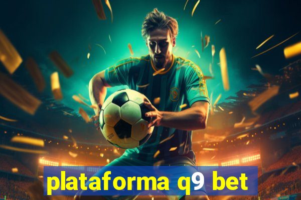 plataforma q9 bet